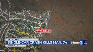 74-year-old man dies after Waikoloa Village crash