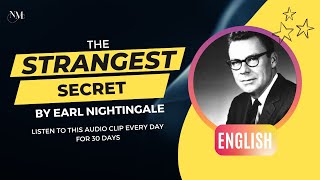 The Strangest Secret By Earl Nightingale (Broadcast Artist) | Earl Nightingale 30 day test (English)