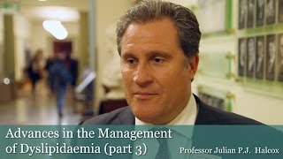 Advances in the Management of Dyslipidaemia Part 3