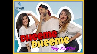Dheeme Dheeme | Tony Kakkar | Urban Singh Crew