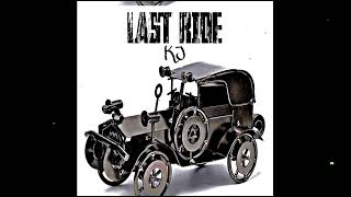 KJ - LAST RIDE / OFFICIAL AUDIO / PROD BY TOWER / KJ / KJ MUSIC