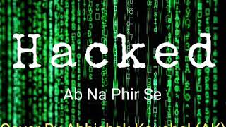 Ab Na Dil Ko || Hacked || Yasser Desai || Karaoke cover by Abhishek Kaushal