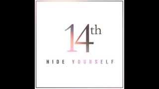 14th - Hide Yourself (Subchain Dubstep Remix)