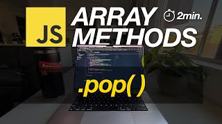 JavaScript Array Methods in Minutes: POP( ) — 3 EXAMPLES!