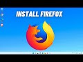 How to Download & Install Mozilla Firefox Browser on Windows 11