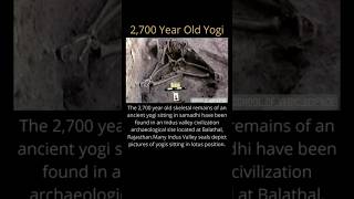 2700 years old yogi#history #ancientcivilization(check the description)