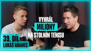 Lukáš Adamec: Sázením na stolní tenis vydělal miliony!