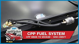 CPP Fuel System | Super Chevy Week to Wicked 1955 Chevy