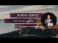 God You are so good  | Ps. Sanggam Lumbangaol | 24 March 2024 | Indonesian Service