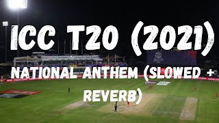 ICC Men’s T20 World Cup 2021 Official Anthem (Slowed + Reverb)