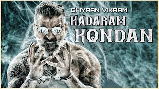 Kadaram Kondan - Official First Look | Vikram 56