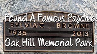 Found A Famous Psychic! | Oak Hill Memorial Park