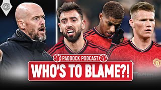 Who's To Blame At Manchester United?! | Paddock Podcast