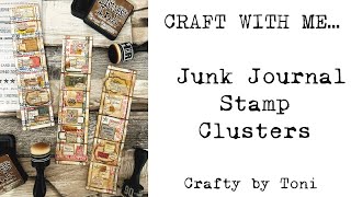 #craftwithme  STAMP CLUSTERS USING MY STAMPS #craftybytoni #junkjournalideas