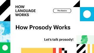 How Prosody Works | How Language Works