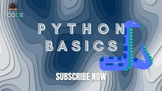 BASICS - PYTHON | V-CODE | CSI | VIT-AP