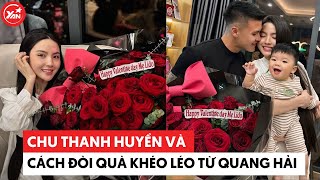 Chu Thanh Huyền và cách đòi quà khéo léo từ chồng Quang Hải