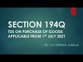 Section 194Q | TDS on Purchase of Goods applicable from 1st July 2021 - By CA Prerna Juneja