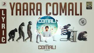 Comali - Yaara Comali (Tamil) | Jayam Ravi, Kajal Aggarwal | Hiphop Tamizha
