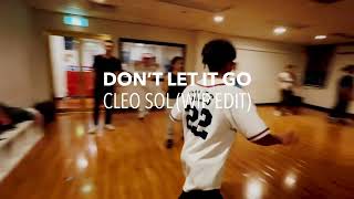 House Dance Class - Cleo Sol - Don't Let It Go (WIP Edit)