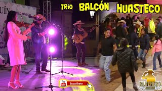 Trio Balcon Huasteco en San Joaquin Qro