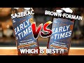 Early Times VS. Early Times - WHICH IS BEST?!