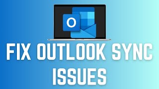 How To Fix Outlook Sync Issues 2024 (Simple Tutorial)