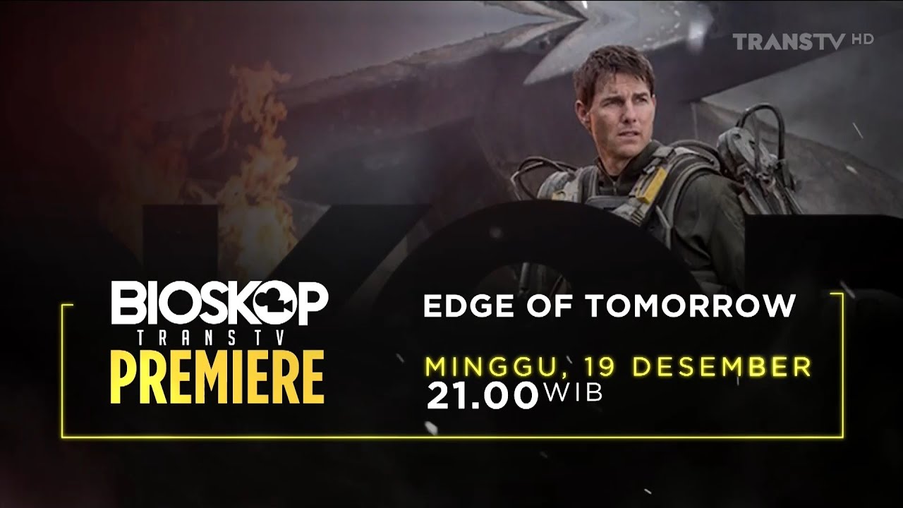 Kompilasi Promo Bioskop Trans TV Premiere : Edge Of Tomorrow - YouTube