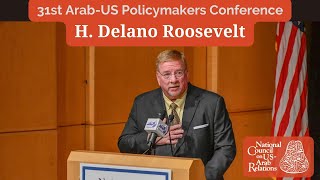 Remarks from H. Delano Roosevelt [2022 Arab-US Policymakers Conference]