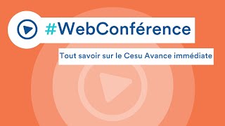 Tout savoir sur le Cesu Avance immédiate