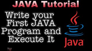 Write Your First JAVA Program using Notepad and Execute it
