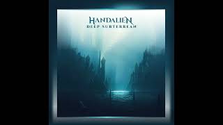 Handalien - Deep Subterrean (2023) Full Album