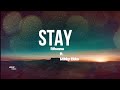 Rihanna - STAY ft.  Mikky Ekko (LYRICS)