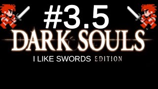 -Gamindustri Graveyard- Dark Souls I LIKE SWORDS EDITION EP 3.5