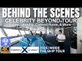 2024 Celebrity Beyond Behind the Scenes Ship Tour