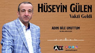 Hüseyin Gülen - Adını Bile Unuttum