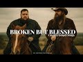 Broken But Blessed - Whitsitt Chapel Music (New Country Gospel Song 2026)
