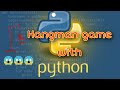 Hangman game with python || by tech soldiers
