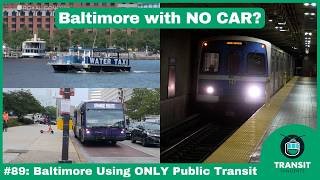 Baltimore Using ONLY Public Transit