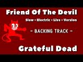 Friend Of The Devil » Backing Track » Grateful Dead