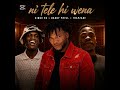 Ni tele hi wena . king V Rs , Daddy phyll , Trapzane 