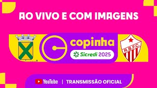 JOGO COMPLETO: SANTO ANDRÉ X RIO BRANCO (AC) | RODADA 1 | COPINHA SICREDI 2025