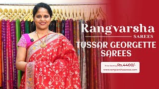 Tussar Georgette Sarees-Rangvarsha Sarees-Woven flowy tussars in Banarasi pattern-26th December 2024