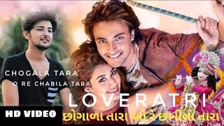 Loveratri Full Video song || Loveratri movie full song || Chogala tara O re Chabila tara
