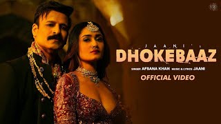 Dhokebaaz (Video) Jaani | Afsana Khan | Vivek Anand Oberoi, Tridha Choudhury | VYRL Originals hit so
