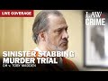 LIVE: Sinister Stabbing Murder Trial — OH v. Toby Madden — Day 2