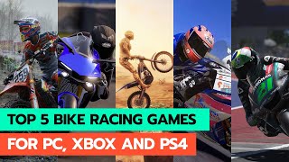 Top 5 Bike Racing Games For PC, Xbox One and PS4