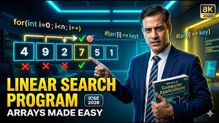 Array Linear Search Program | ICSE Computer Application | ICSE Class 10 | @sirtarunrupani