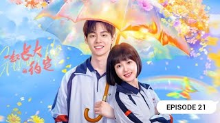 [ENG SUB] The Promise Of Growing Up Together | EP21