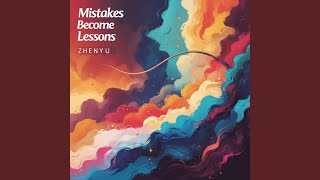 Mistakes Become Lessons